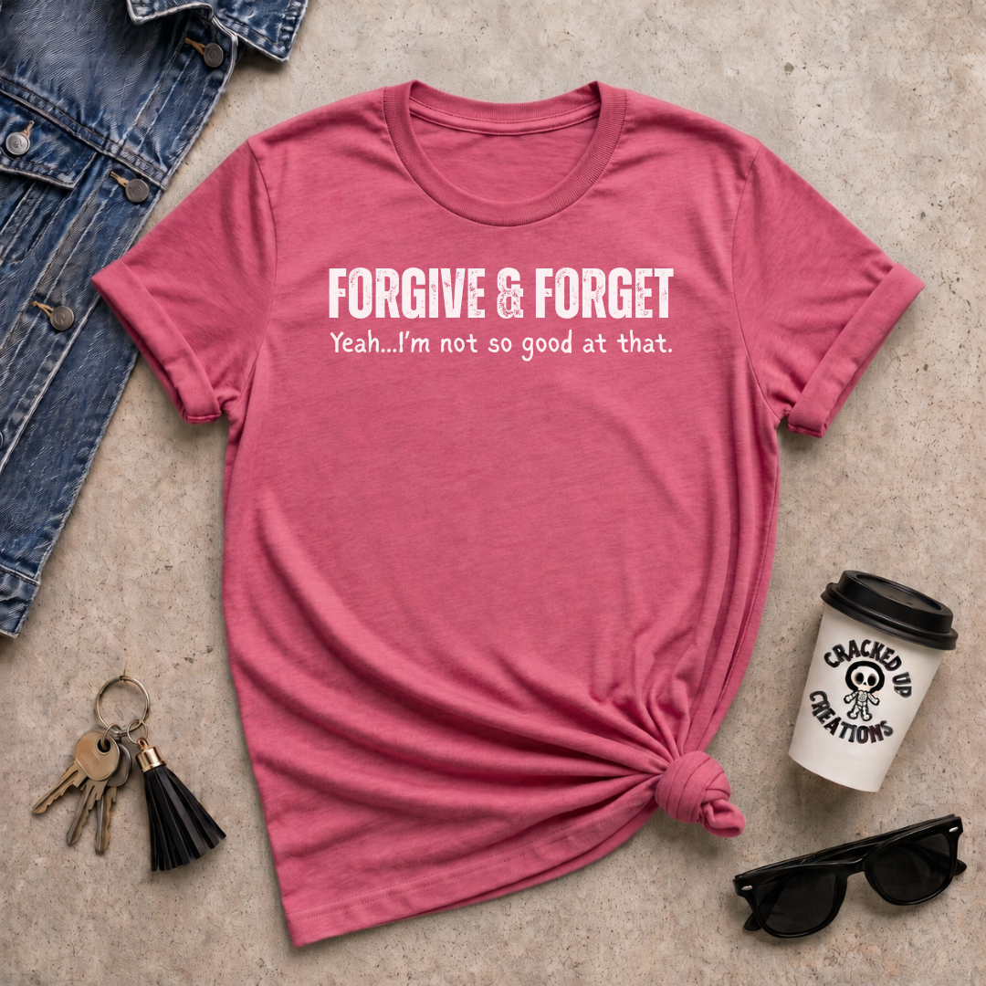 Forgive & Forget