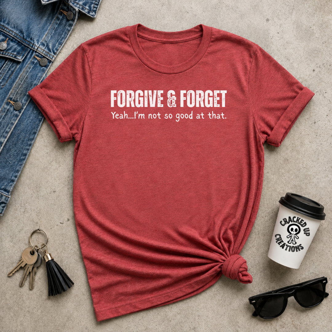 Forgive & Forget