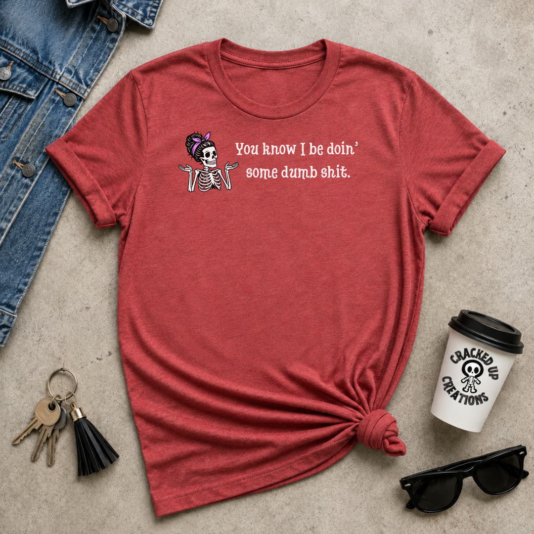 Dumb Shit