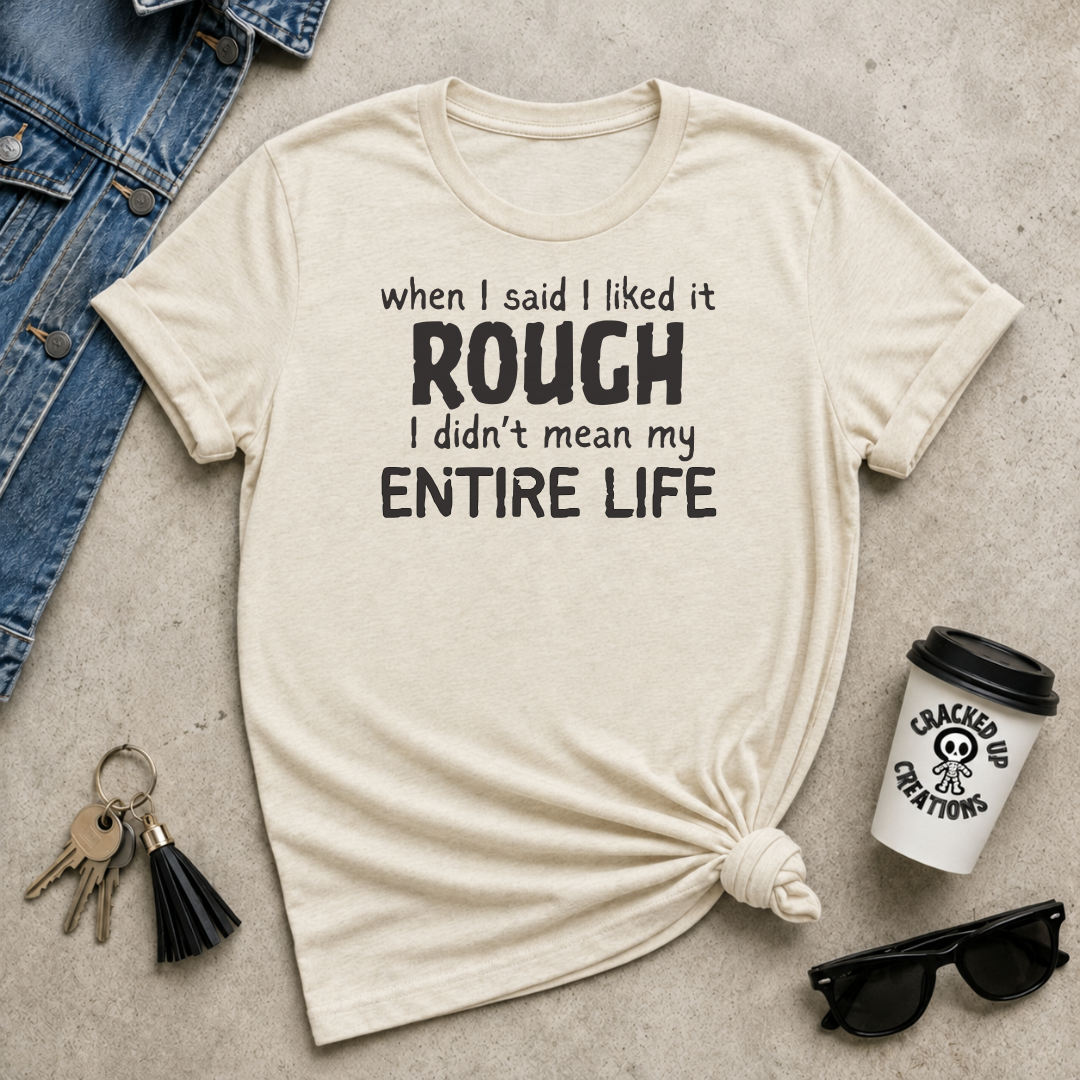 Like It Rough
