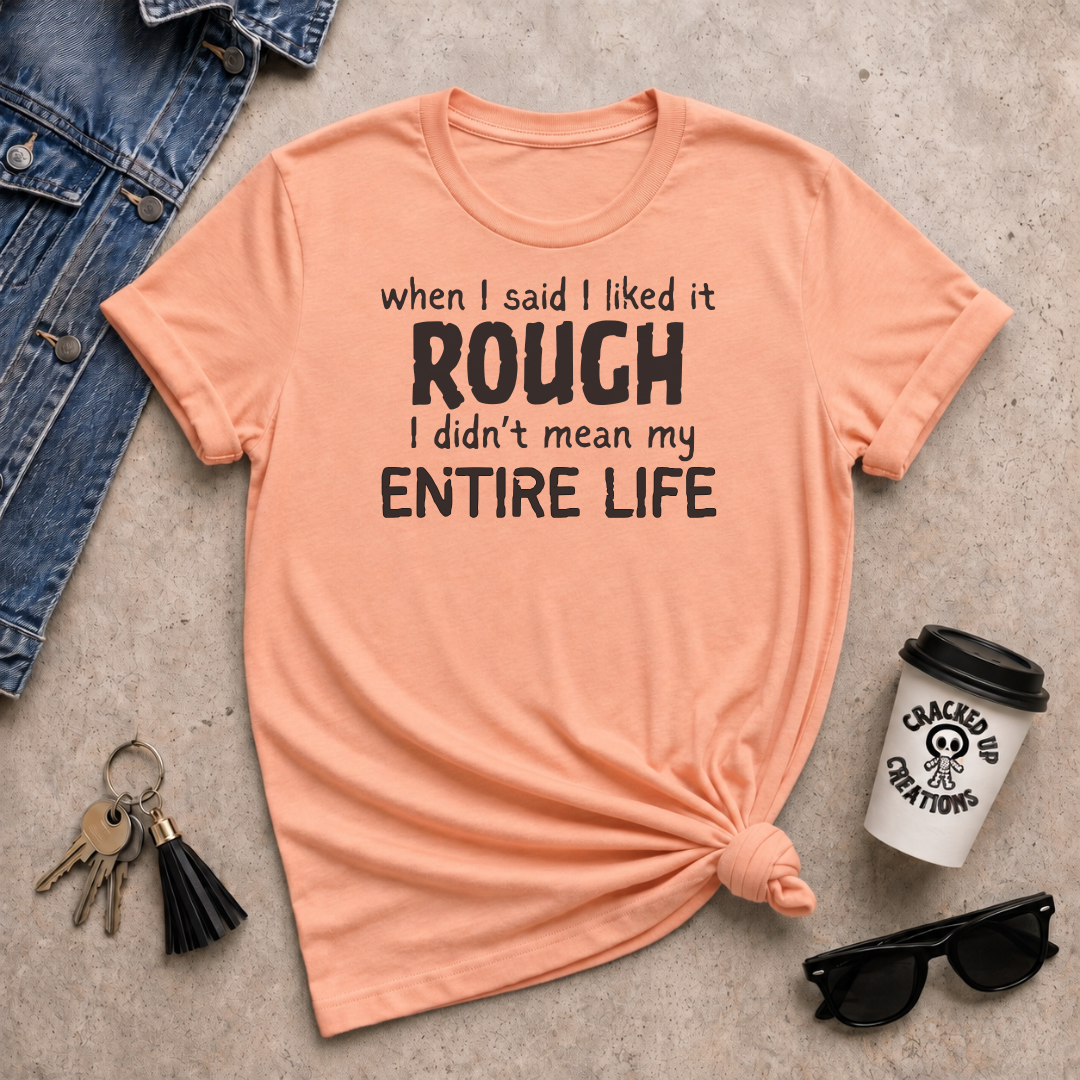 Like It Rough