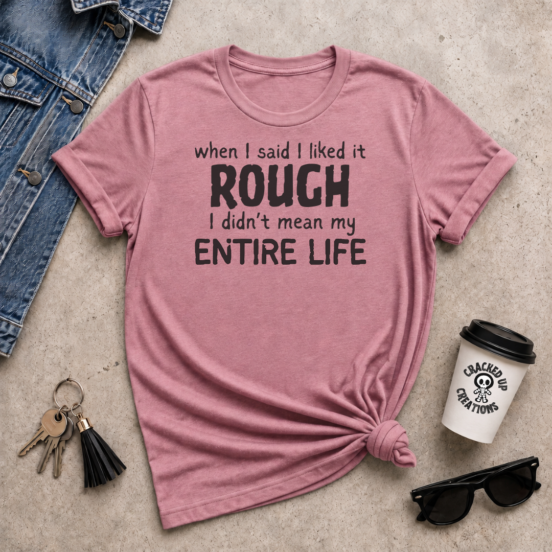 Like It Rough