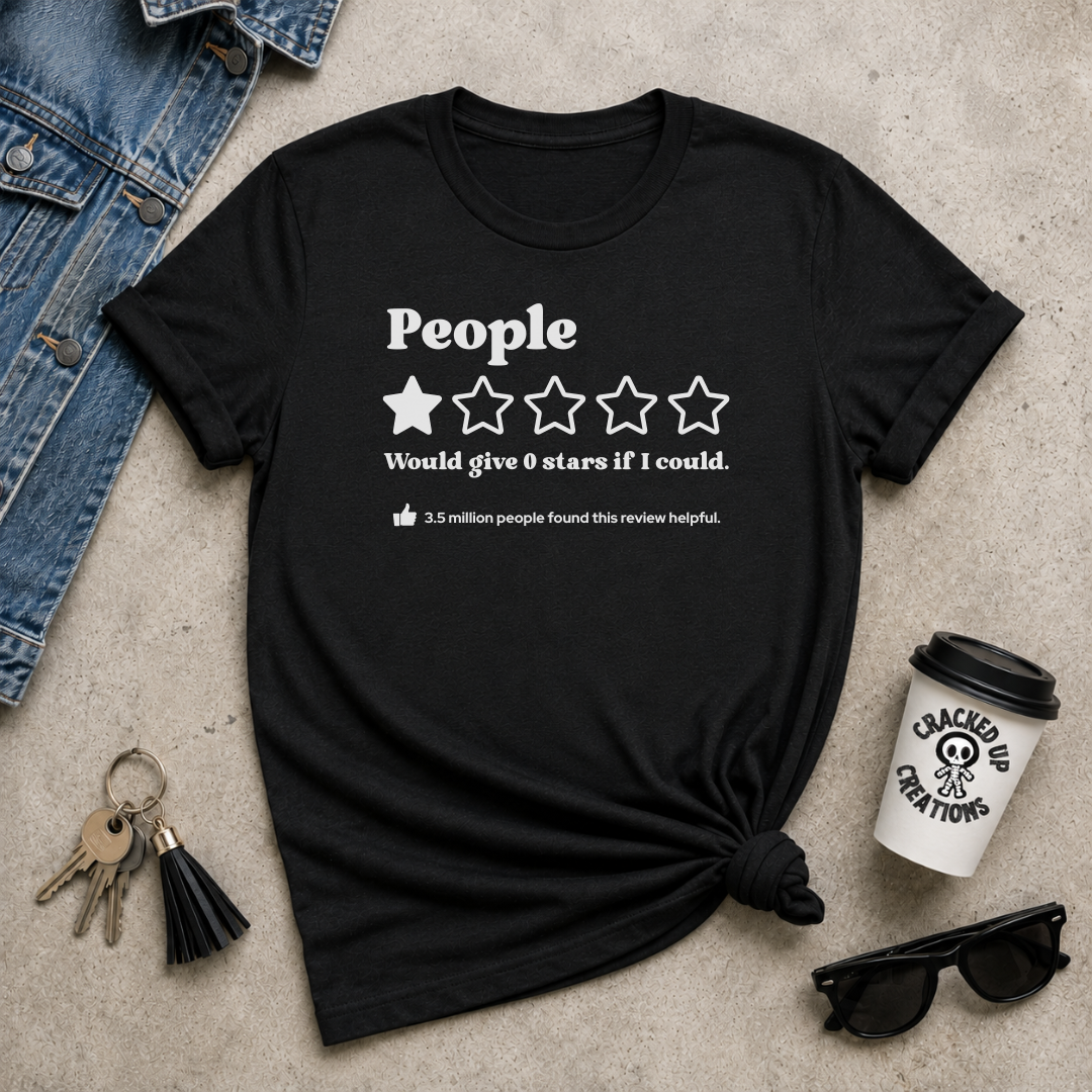 People: Would Give 0 Stars