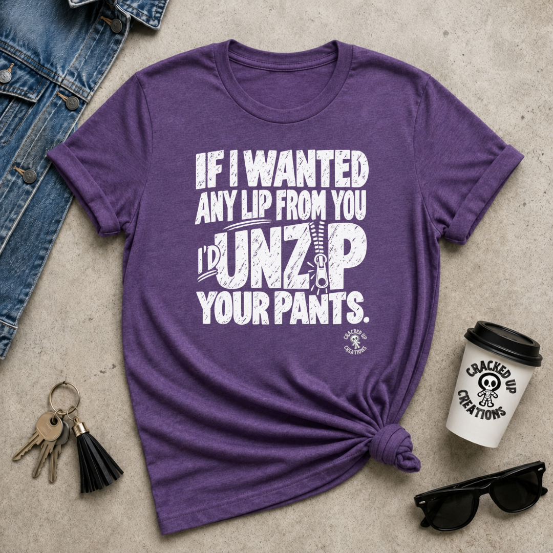 Unzip Your Pants