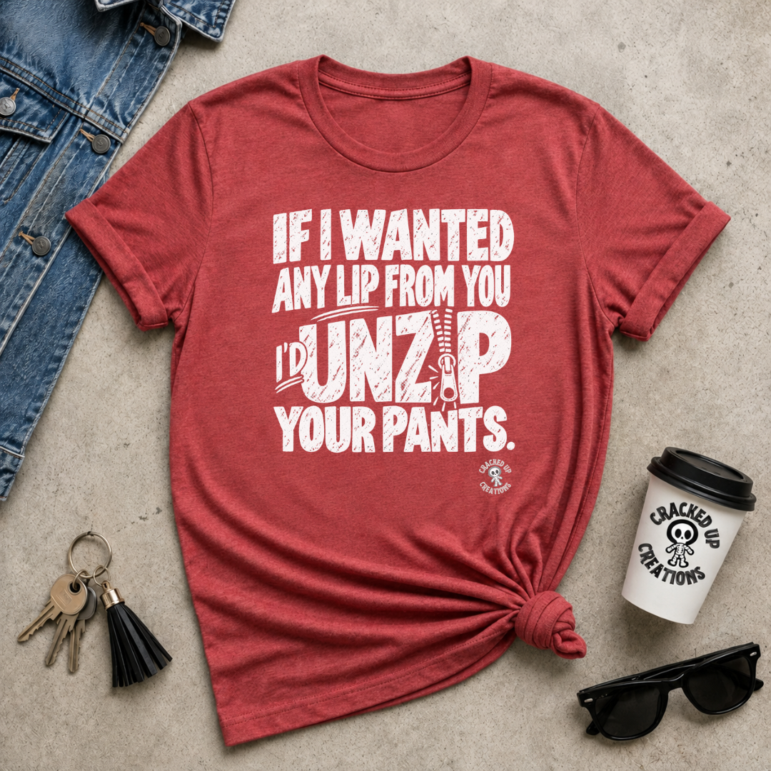 Unzip Your Pants