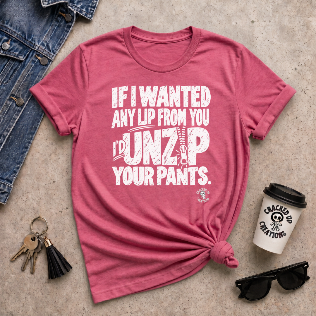Unzip Your Pants