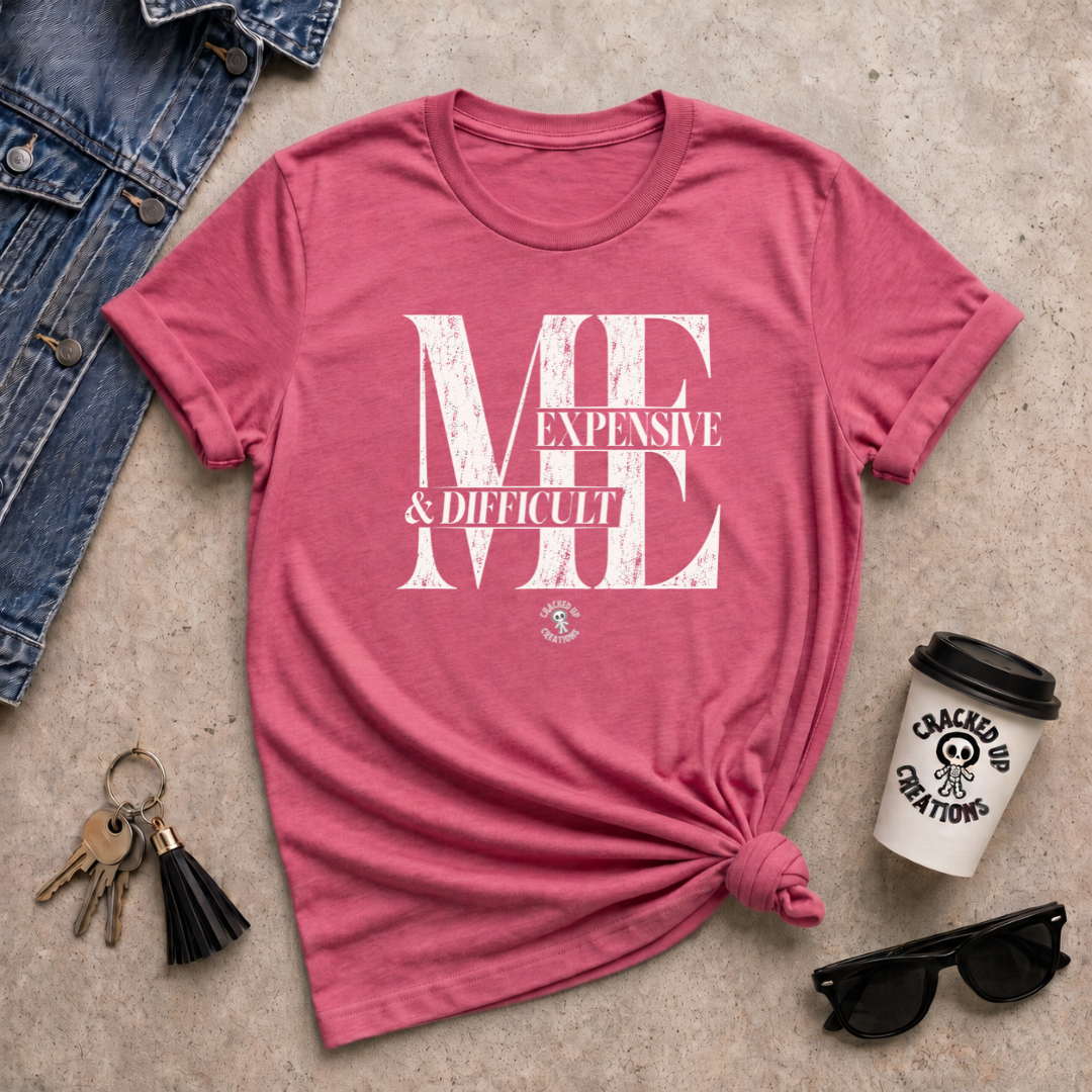 ME - Expensive & Difficult