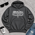 Why Yes, I Am a Cunny Funt Hoodie