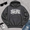 You Look Mean Hoodie